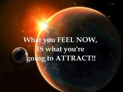 What You Feel Now IS What Youre Going To Attract