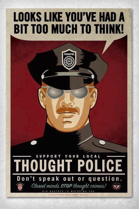 Thought Police - Looks Like Youve Had a Bit Too Much to Think