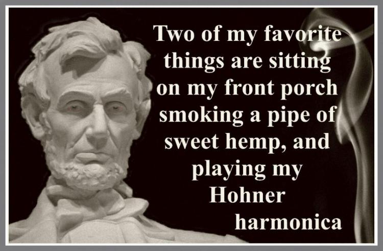 Abe Lincoln Smoked Hemp on His Front Porch